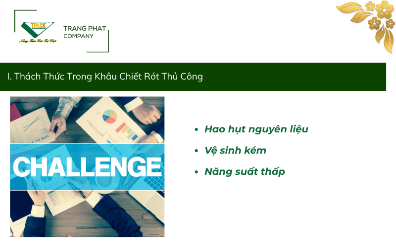 Thách Thức Trong Khâu Chiết Rót Thủ Công
