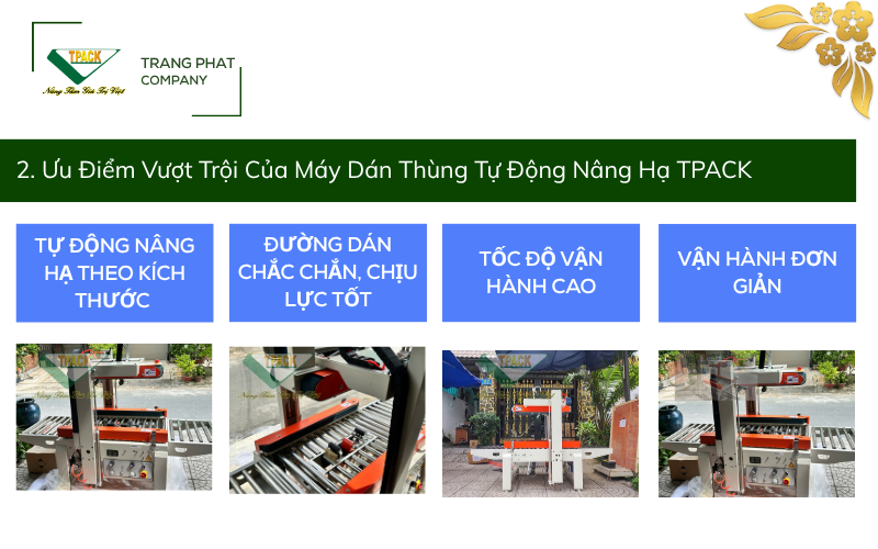 Ưu Điểm Vượt Trội Của Máy Dán Thùng Tự Động Nâng Hạ T-PACK
