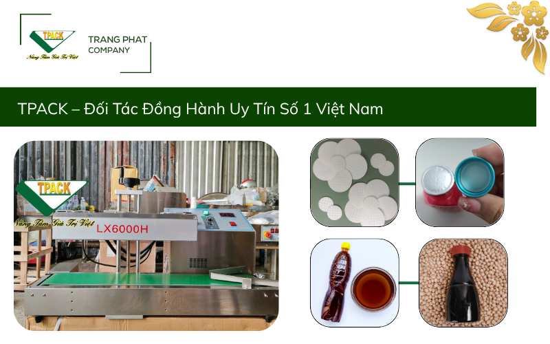 T-PACK – Đơn Vị Cung Cấp Máy Seal Màng Nhôm Uy Tín Số 1 Việt Nam