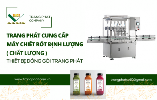Trang Phát TPACK – Đơn vị cung cấp dòng máy chiết rót định lượng dung dịch lỏng sệt đáng mua nhất năm 2025