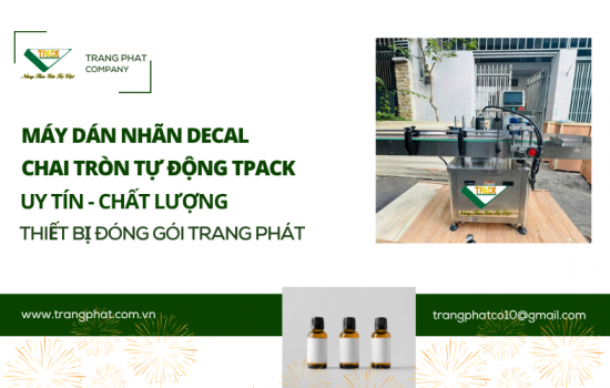 Vai Trò Chủ Chốt Của Máy Dán Nhãn Decal Chai Tròn Tự Động TPACK trong Ngành Nông Sản, Thuốc Thú Y, Thủy Sản và Bao Bì